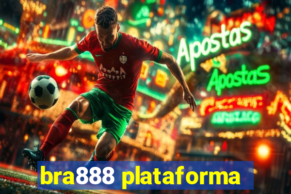 bra888 plataforma